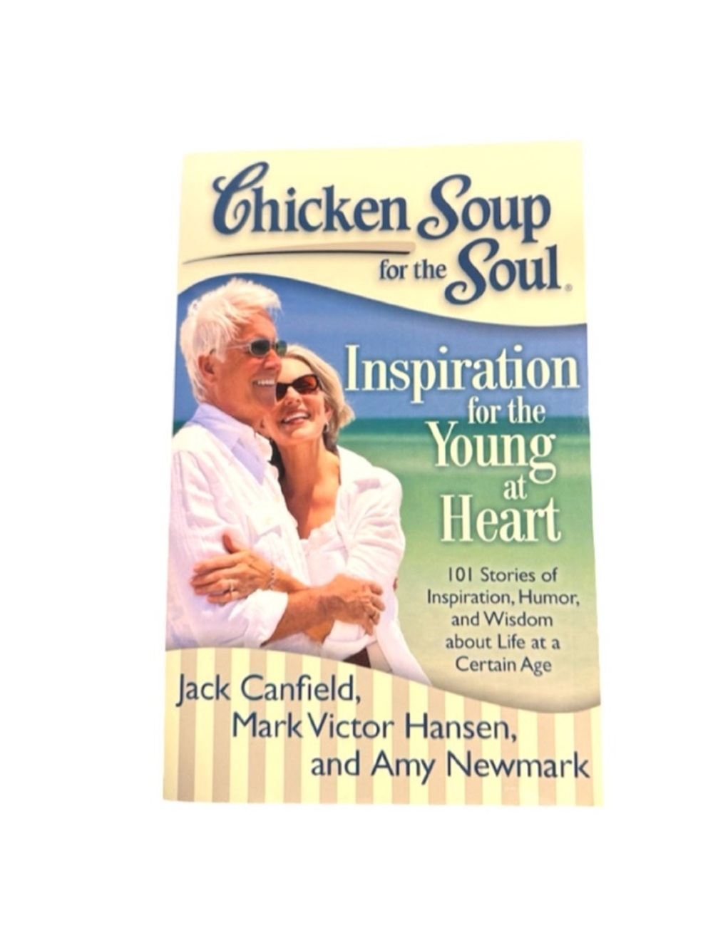 New Chicken Soup for the Soul Inspiration for the Young at Heart Book